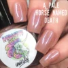 Radioactive Unicorn A Pale Horse Named Death Nail Varnish 1 Radioactive Unicorn A Pale Horse Named Death Nail Varnish